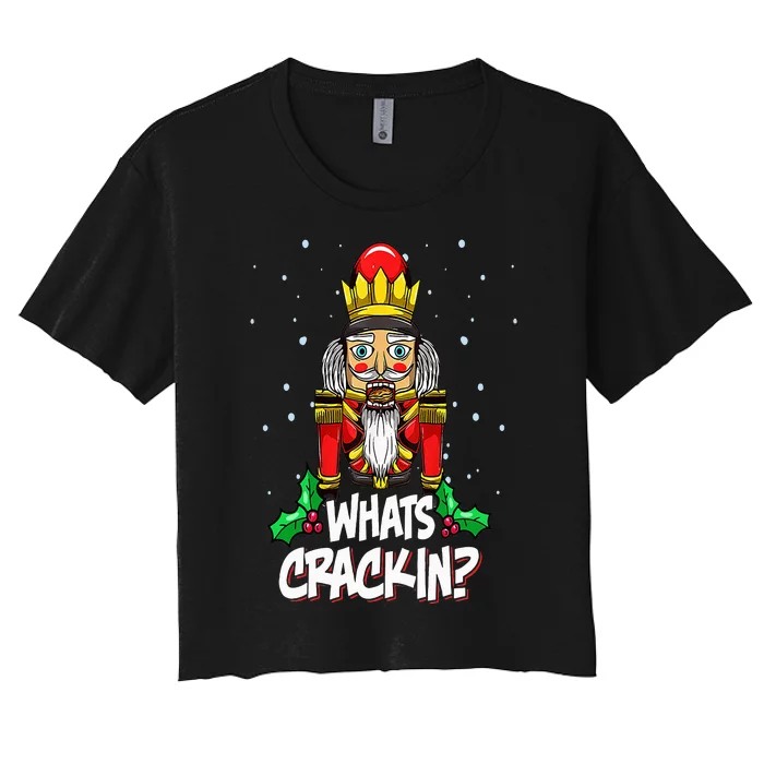 Whats Crackin Funny Christmas Nutcracker Pajama Family Xmas Women's Crop Top Tee