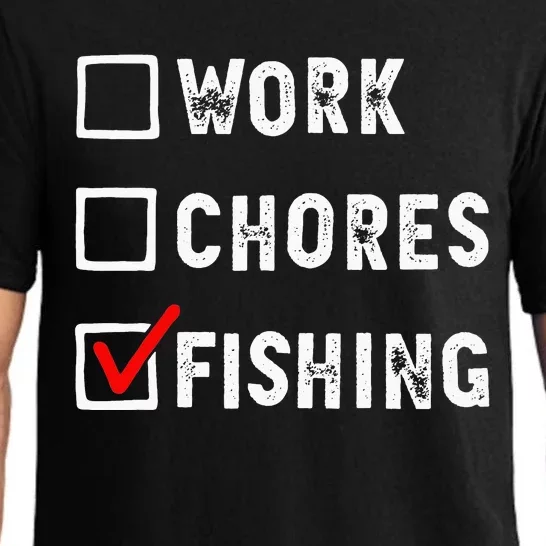 Work Chores Fishing Funny Gift Tee Pajama Set