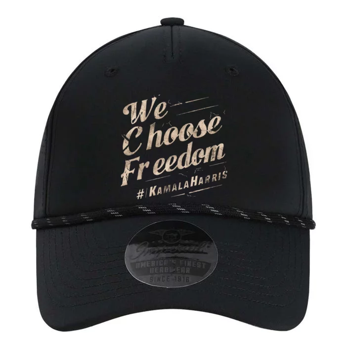 We Choose Freedom Kamalaharris 2024 Performance The Dyno Cap