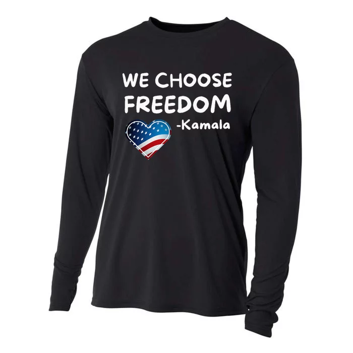 We Choose Freedom Kamala Harris Cooling Performance Long Sleeve Crew