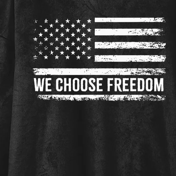 We Choose Freedom Kamala Harris Election Vote 2024 Flag Us Hooded Wearable Blanket