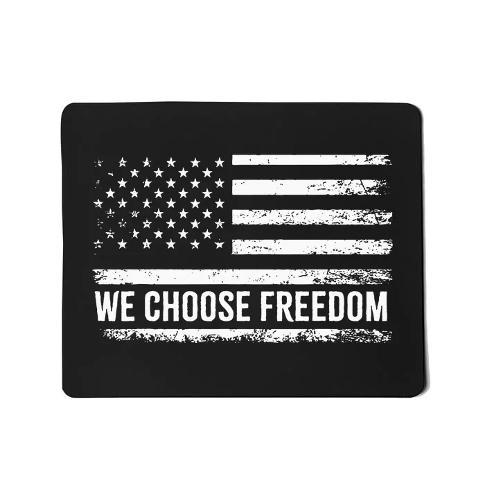 We Choose Freedom Kamala Harris Election Vote 2024 Flag Us Mousepad