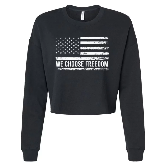 We Choose Freedom Kamala Harris Election Vote 2024 Flag Us Cropped Pullover Crew