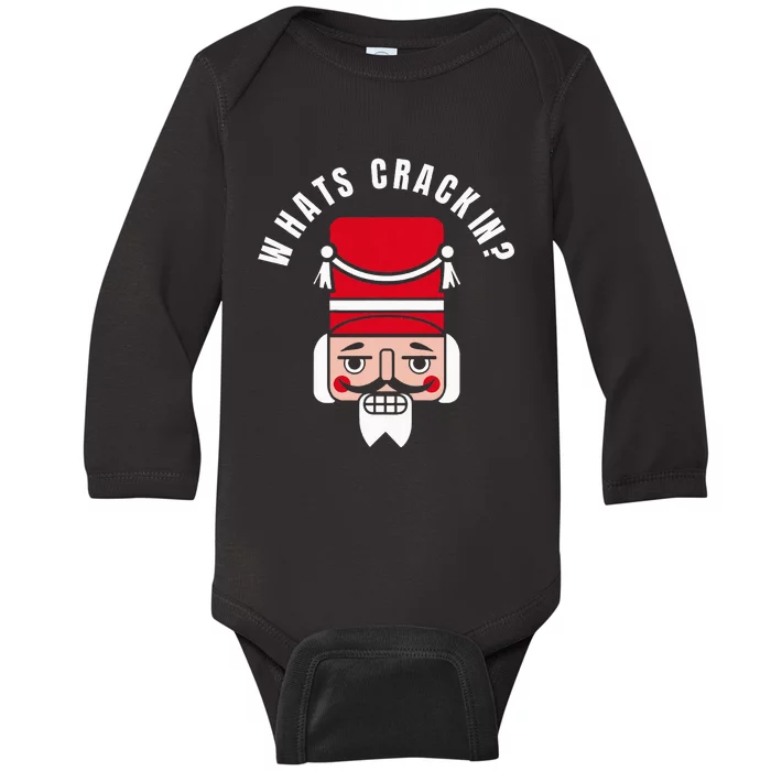 Whats Crackin Funny Christmas Nutcracker Baby Long Sleeve Bodysuit