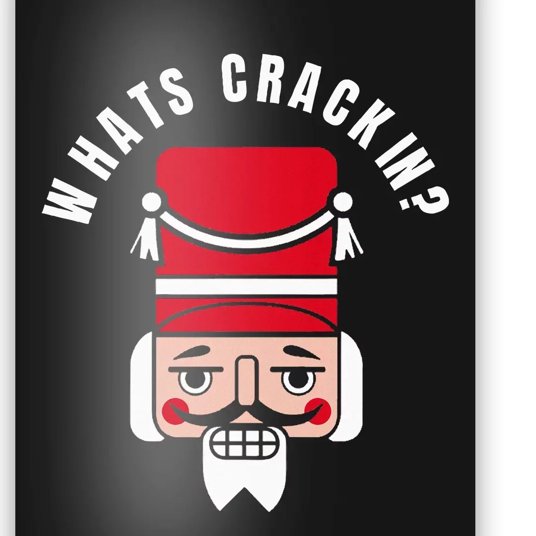 Whats Crackin Funny Christmas Nutcracker Poster