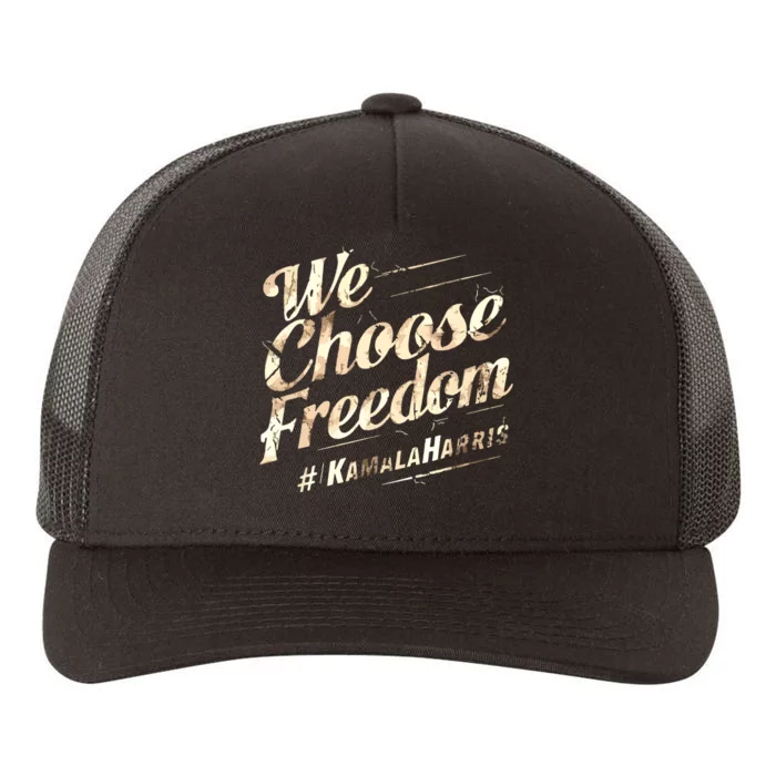 We Choose Freedom Yupoong Adult 5-Panel Trucker Hat