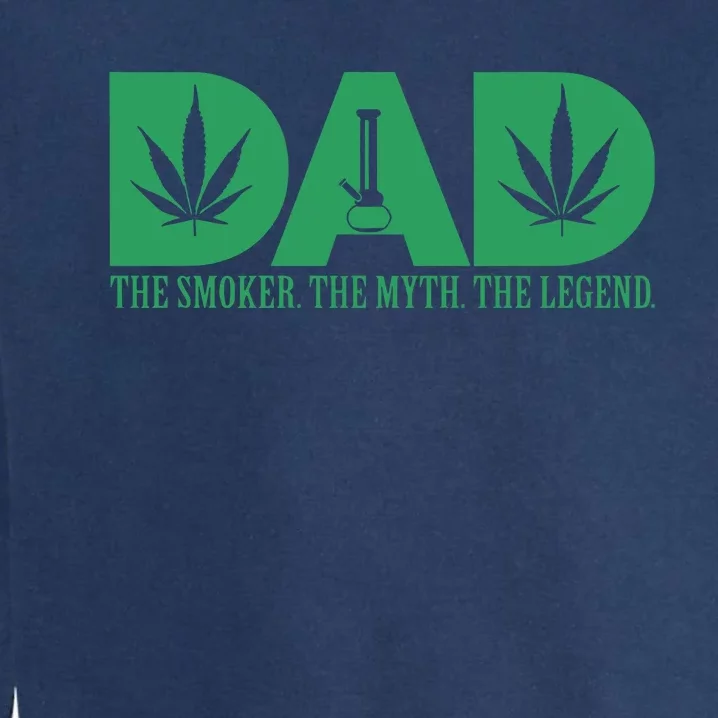 Weed Cannabis For Dad Funny Marijuana Garment-Dyed Sweatshirt