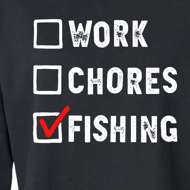 Work Chores Fishing - Funny Gift Tee Cropped Pullover Crew