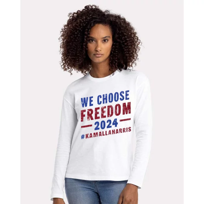 We Choose Freedom Kamala Harris 2024 Womens Cotton Relaxed Long Sleeve T-Shirt