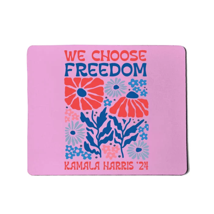 We Choose Freedom Harris Walz 2024 Mousepad