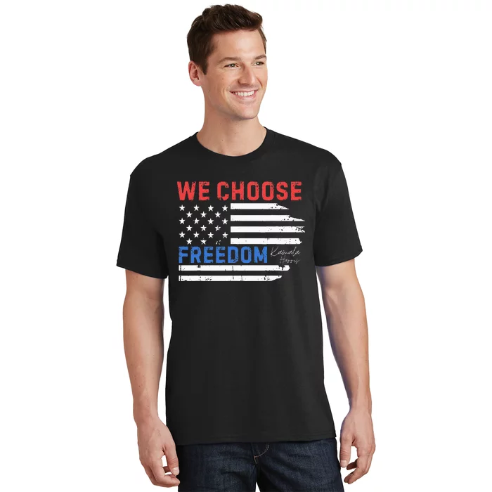 We Choose Freedom Kamala Harris Funny Comma La America Flag T-Shirt