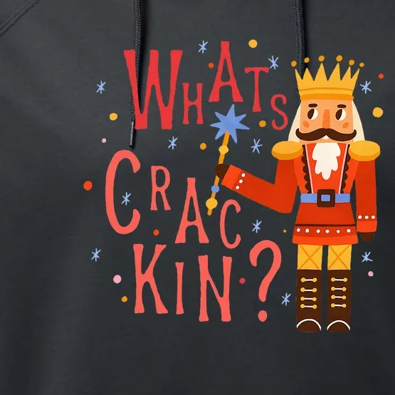 Whats Crackin? Funny Christmas Nutcracker Gift Performance Fleece Hoodie