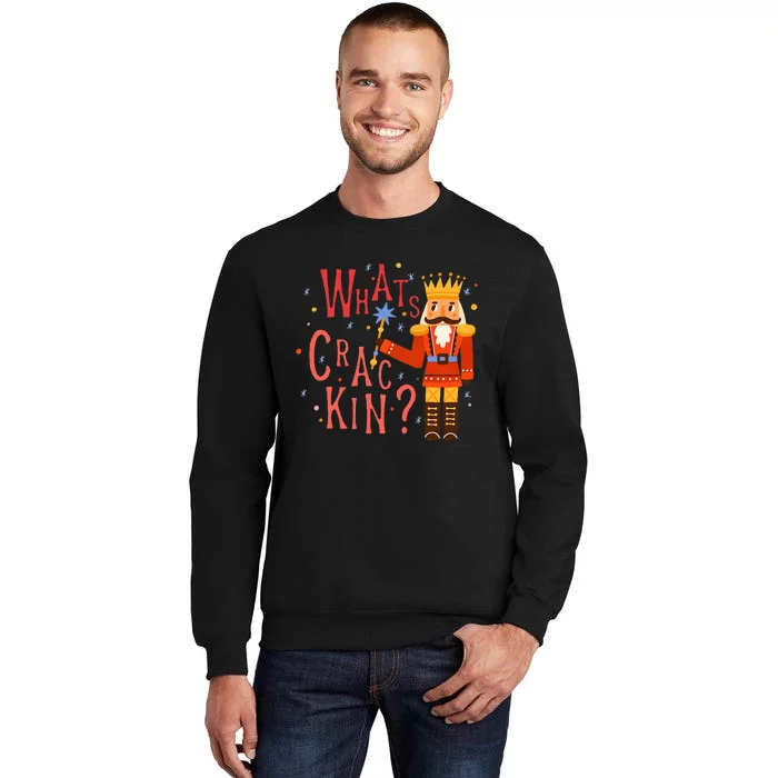 Whats Crackin? Funny Christmas Nutcracker Gift Tall Sweatshirt