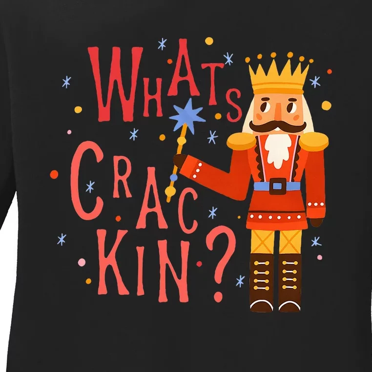 Whats Crackin? Funny Christmas Nutcracker Gift Ladies Long Sleeve Shirt