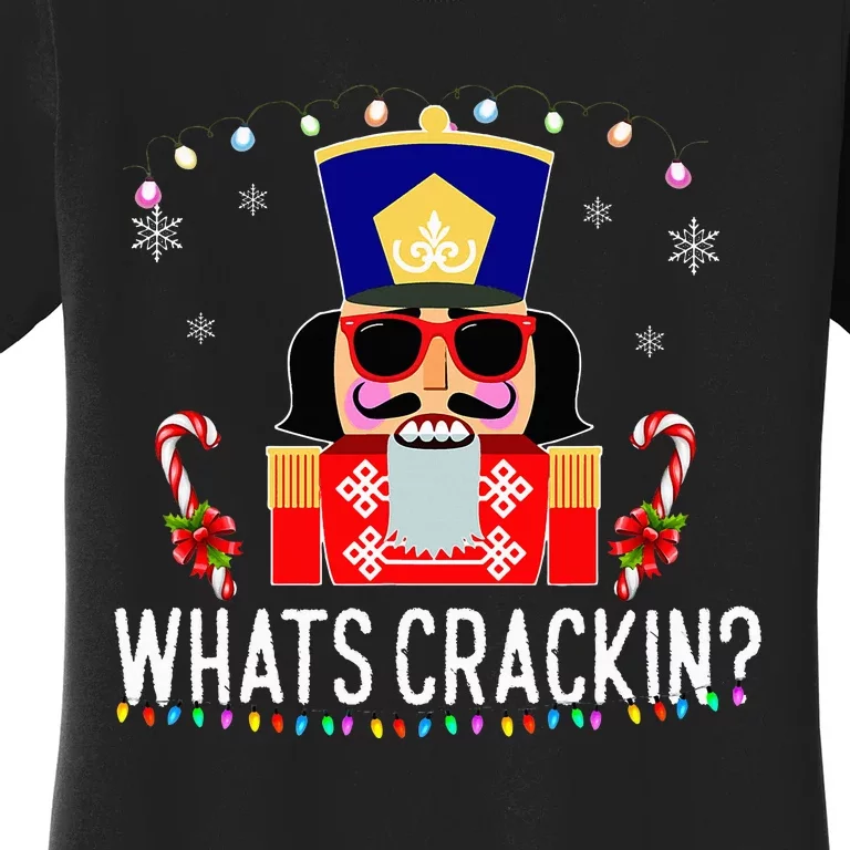 Whats Crackin Funny Christmas Nutcracker Gift Women's T-Shirt