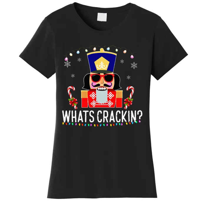 Whats Crackin Funny Christmas Nutcracker Gift Women's T-Shirt