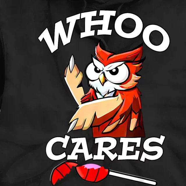 Whoo Cares Funny Owl By Yoraytees Tie Dye Hoodie