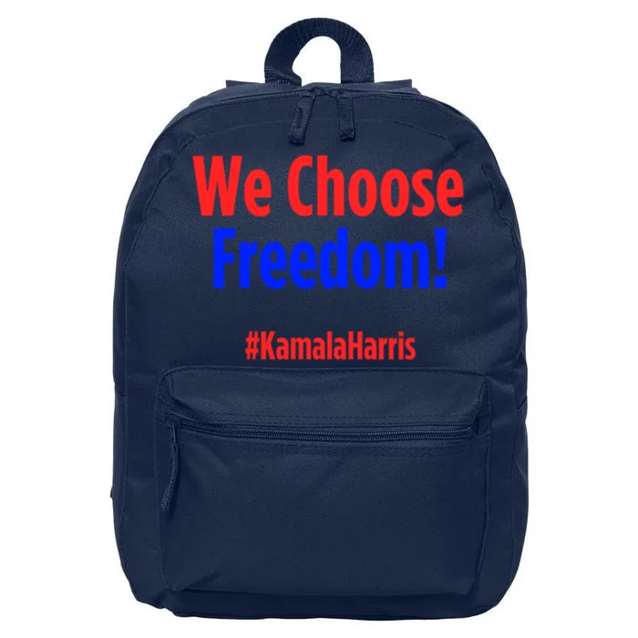 We Choose Freedom Kamala Harris 16 in Basic Backpack