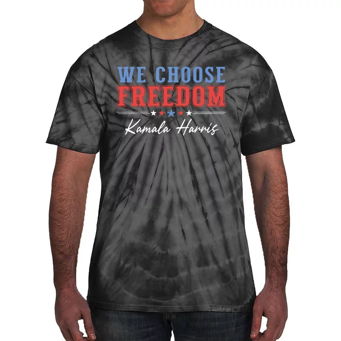 We Choose Freedom Tie-Dye T-Shirt