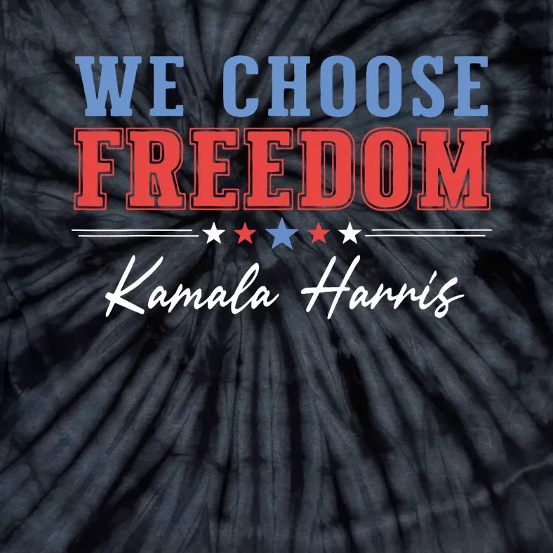 We Choose Freedom Tie-Dye T-Shirt