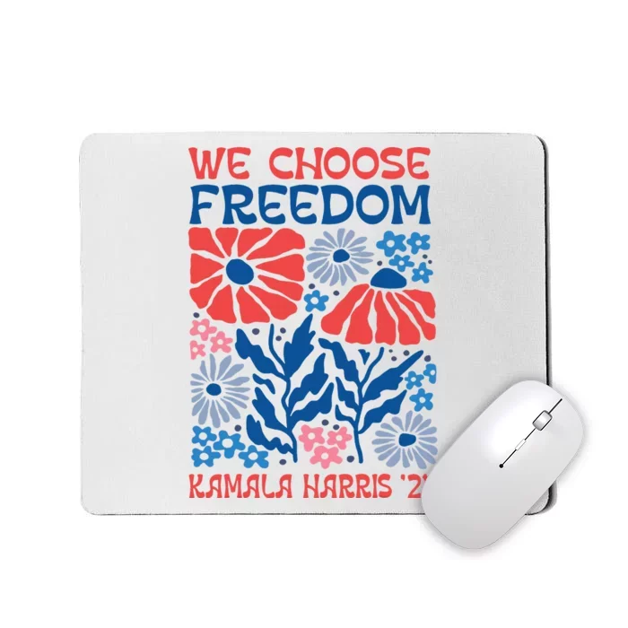 We Choose Freedom Harris Walz 2024 Mousepad