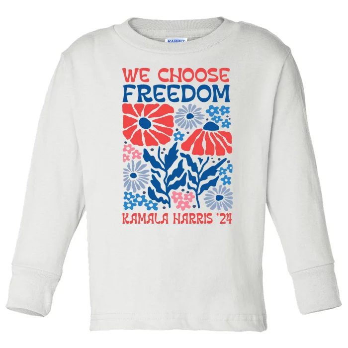 We Choose Freedom Harris Walz 2024 Toddler Long Sleeve Shirt