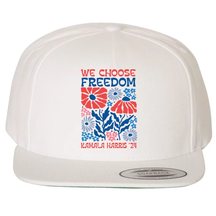 We Choose Freedom Harris Walz 2024 Wool Snapback Cap