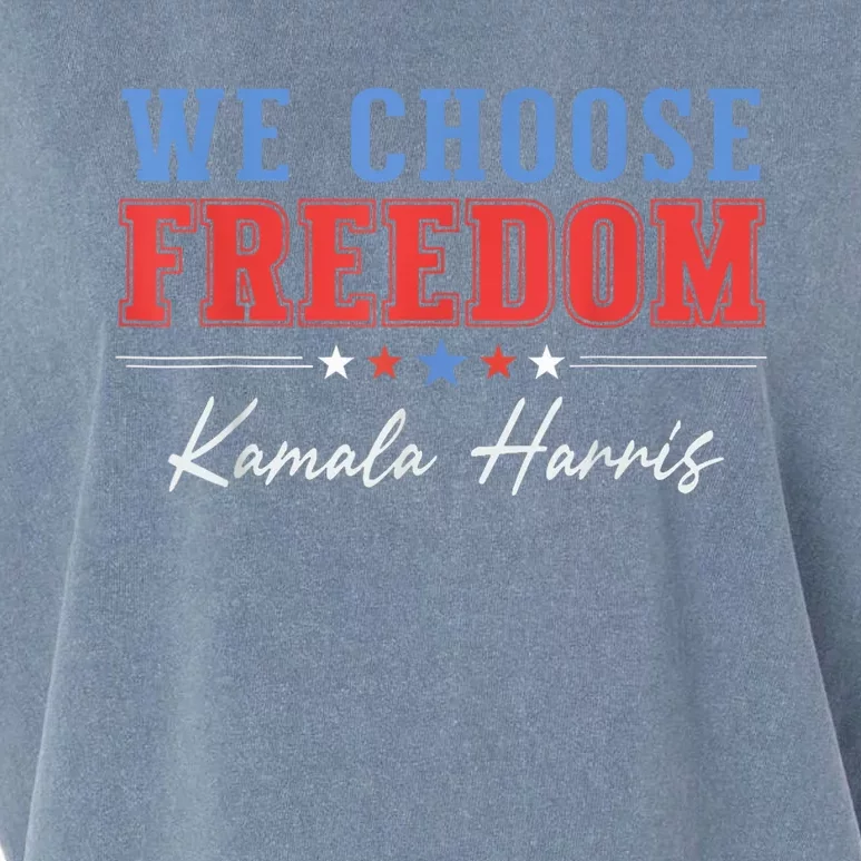 We Choose Freedom Vote Kamala Harris For President Usa President Kamalaharris Garment-Dyed Women's Muscle Tee