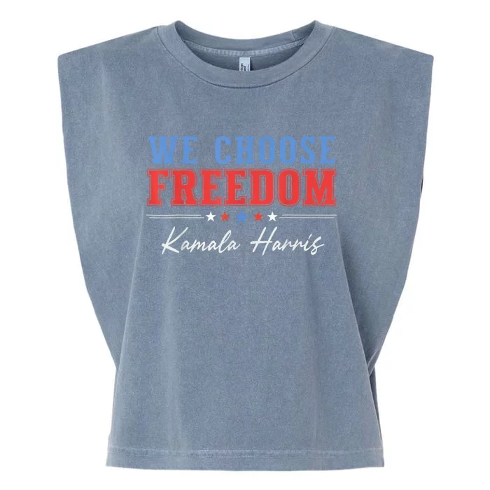 We Choose Freedom Vote Kamala Harris For President Usa President Kamalaharris Garment-Dyed Women's Muscle Tee