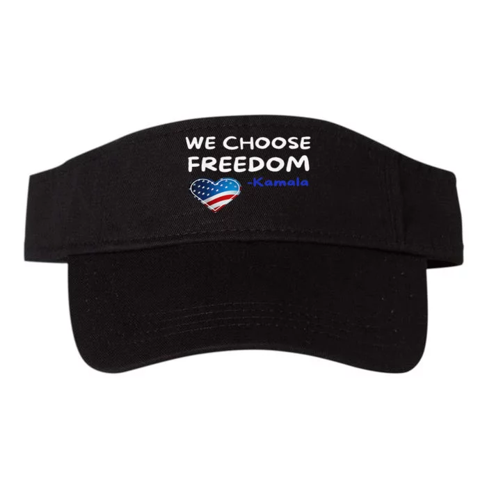 We Choose Freedom Kamala Harris Gift Valucap Bio-Washed Visor