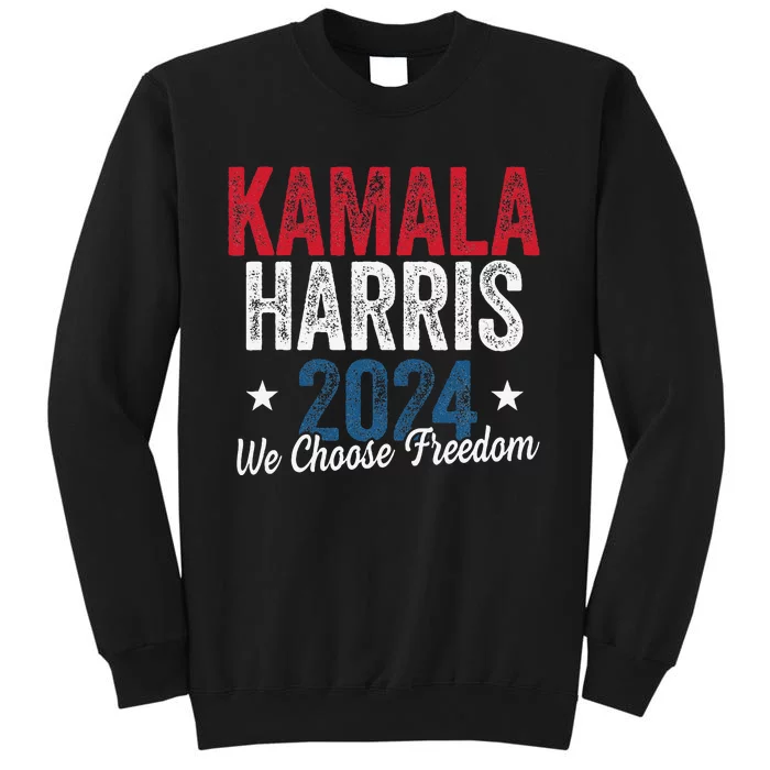 We Choose Freedom Kamala Harris Sweatshirt