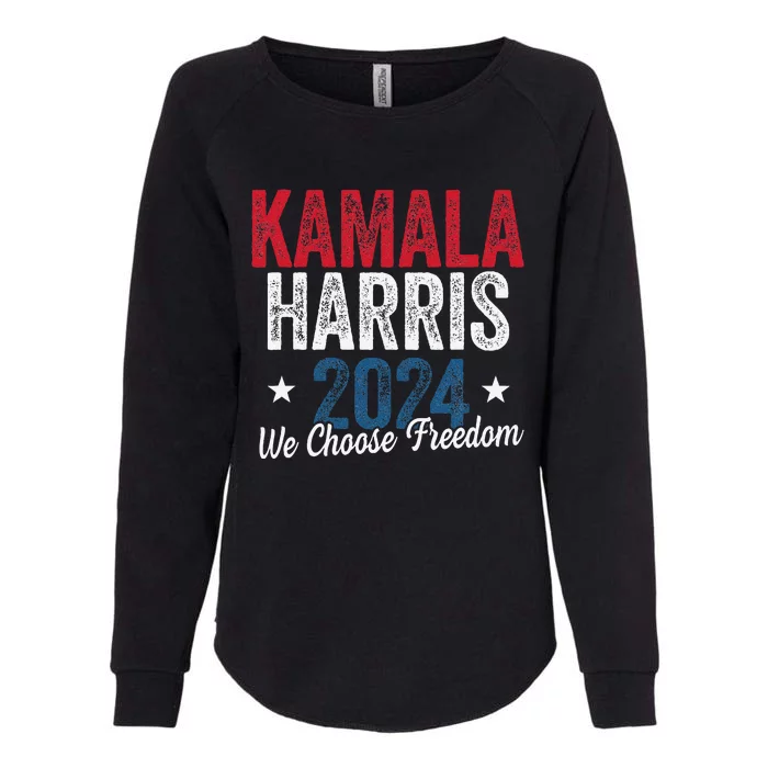 We Choose Freedom Kamala Harris Womens California Wash Sweatshirt