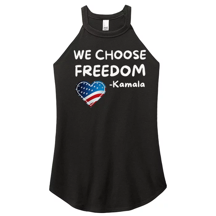 We Choose Freedom Kamala Harris Women’s Perfect Tri Rocker Tank