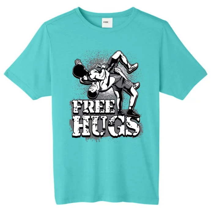 Wrestling Cool Gift Free Hugs Cool Gift Gift ChromaSoft Performance T-Shirt