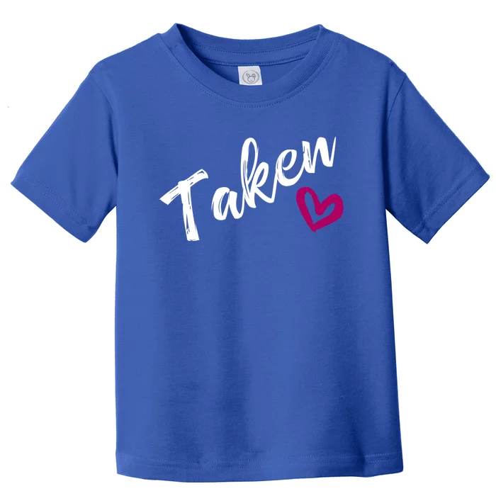 Wo Cool Gift Funny Sorry I'm Taken Toddler T-Shirt