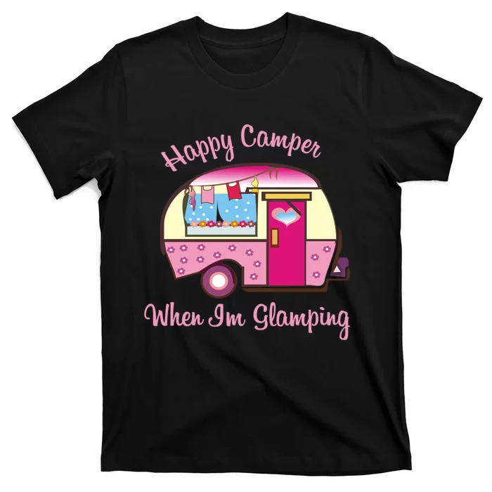 Wo Camping Hoodie Happy Camper When I'm Glamping T-Shirt