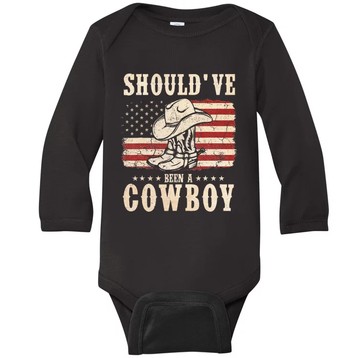 Western Cowboy Hat Boots I Should Have Been A Cowboy Baby Long Sleeve Bodysuit