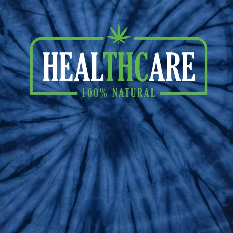 Weed Cannabis Healthcare Medical THC Marijuana Stoner Gift Tie-Dye T-Shirt