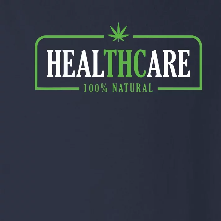 Weed Cannabis Healthcare Medical THC Marijuana Stoner Gift Toddler Long Sleeve Shirt