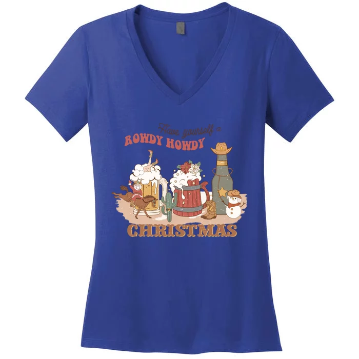 Western Christmas Have Yourself A Rowdy Howdy Christmas Great Gift Women's V-Neck T-Shirt