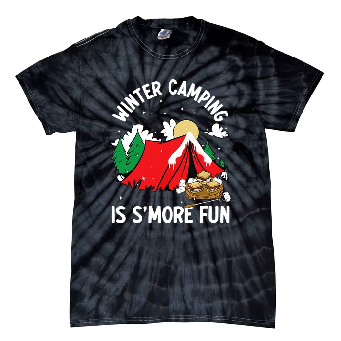 Winter Camping Is SMore Fun Smore Lover Campfire Vibes Camp Tie-Dye T-Shirt