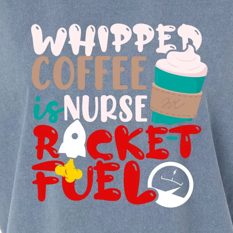 Whipped Coffee Is Nurse Rocket Fuel Gift Garment-Dyed Women's Muscle Tee