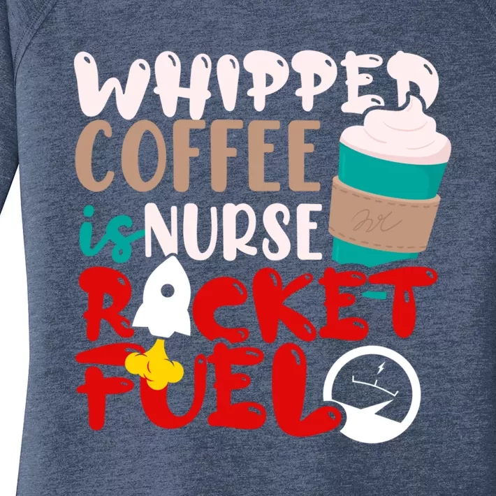 Whipped Coffee Is Nurse Rocket Fuel Gift Women's Perfect Tri Tunic Long Sleeve Shirt