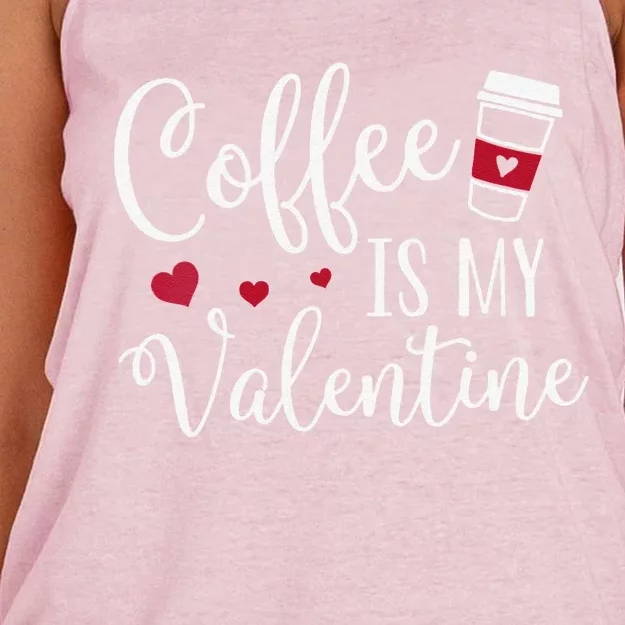 Womens Coffee Is My Valentine Funny Valentine's Day Coffee Lover Women's Knotted Racerback Tank