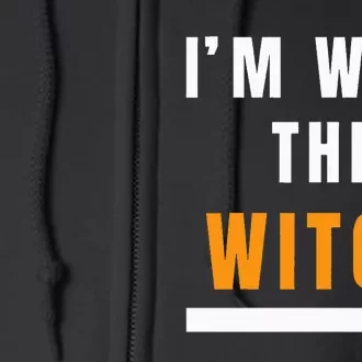 witch costume I'm With The Witch Funny Halloween Full Zip Hoodie