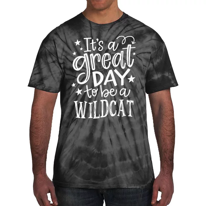 Wild Cat Its Great Day To Be A Wild Cat School Animal Lover Tie-Dye T-Shirt