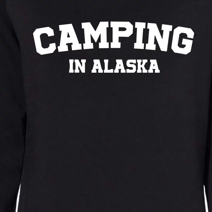 Warmwalks Camping In Alaska Womens California Wash Sweatshirt