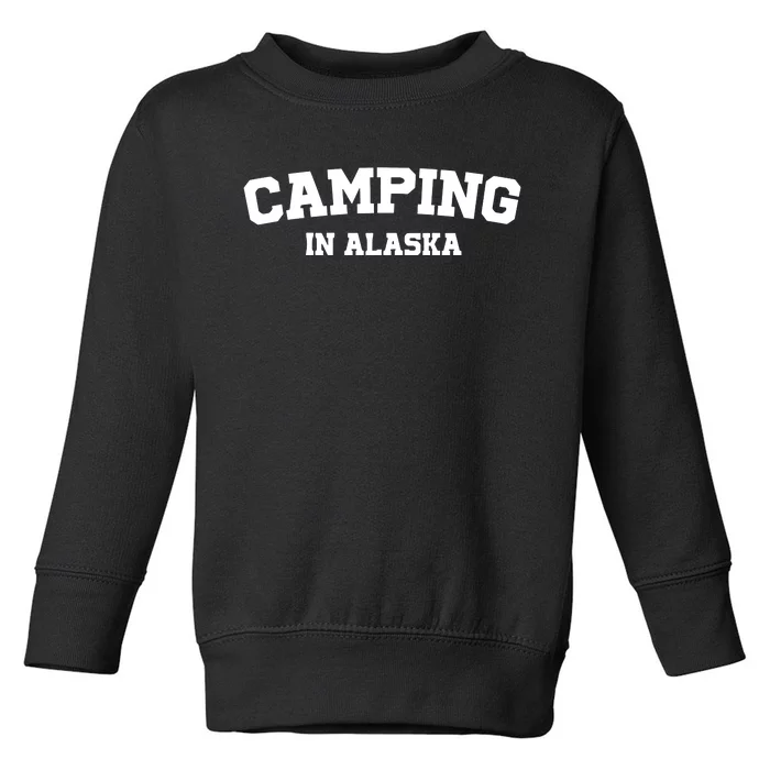 Warmwalks Camping In Alaska Toddler Sweatshirt