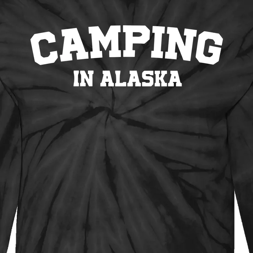 Warmwalks Camping In Alaska Tie-Dye Long Sleeve Shirt