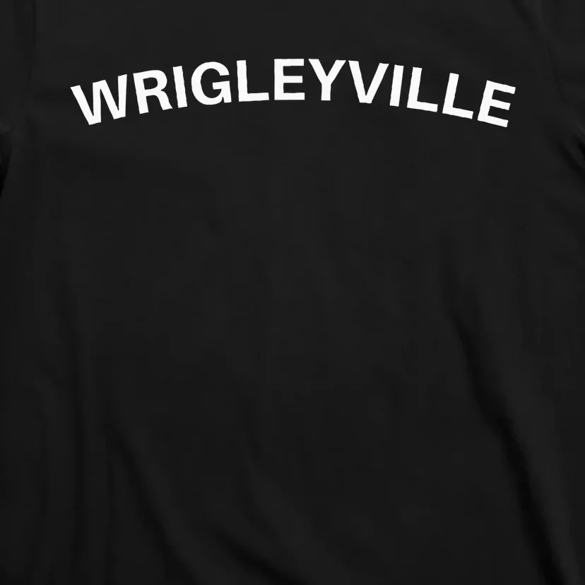 Wrigleyville Chicago Il Fans T-Shirt